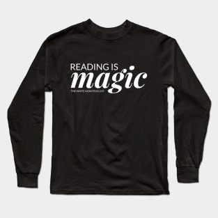 Reading Is Magic - White Ink Long Sleeve T-Shirt